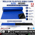 ROLLO DE PLASTICO DOBLE CARA AZUL/NEGRO DE 6 MICRAS - DOBLE ANCHO - DE 2 MTS DE ALTO QUE ABRE A 4 MTS POR 100 MTS DE LARGO